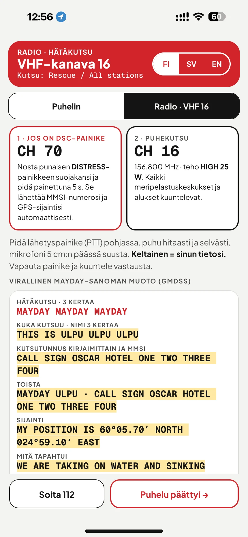 VHF MAYDAY-hätäkutsu: kanavan 16 hätäsanoma veneen nimellä, kutsumerkillä ja sijainnilla · VesselSOS