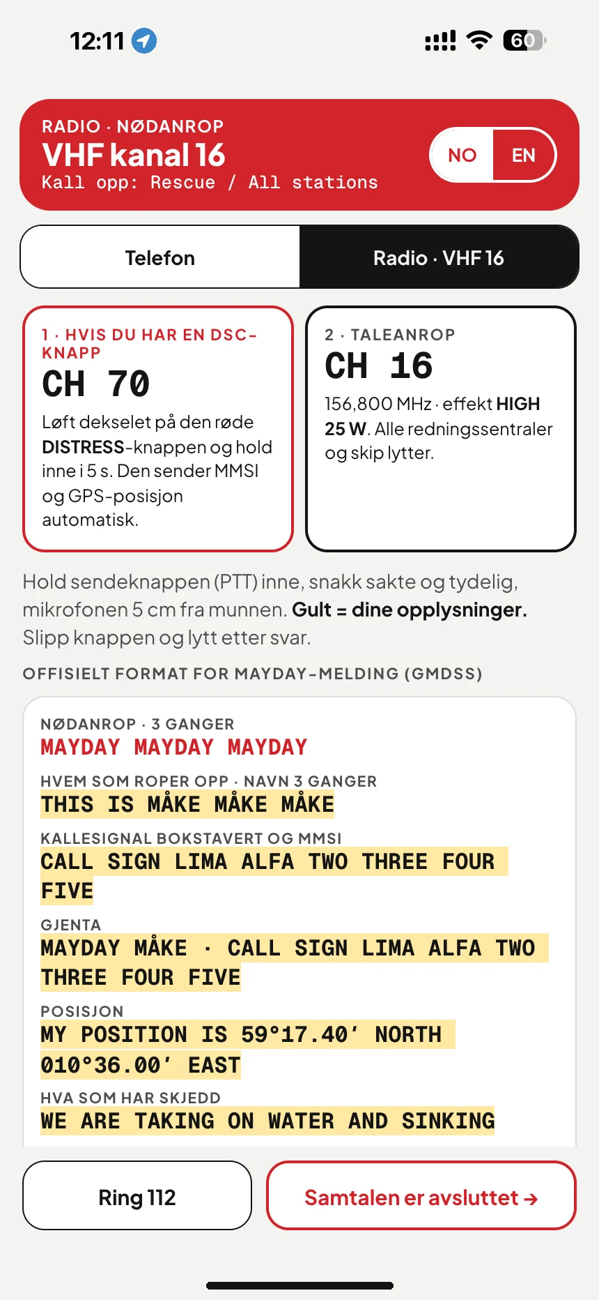 VHF MAYDAY-nødanrop: nødmelding på kanal 16 med båtens navn, kallesignal og posisjon · VesselSOS