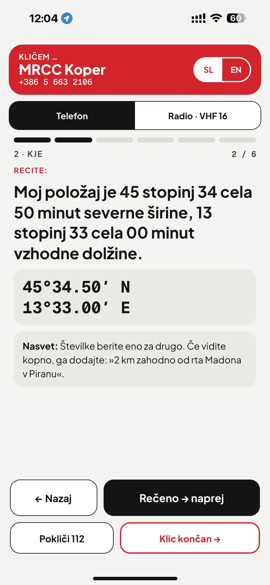Klic v sili na morju: scenarij klica prebere položaj z besedami med klicem na MRCC Koper · VesselSOS