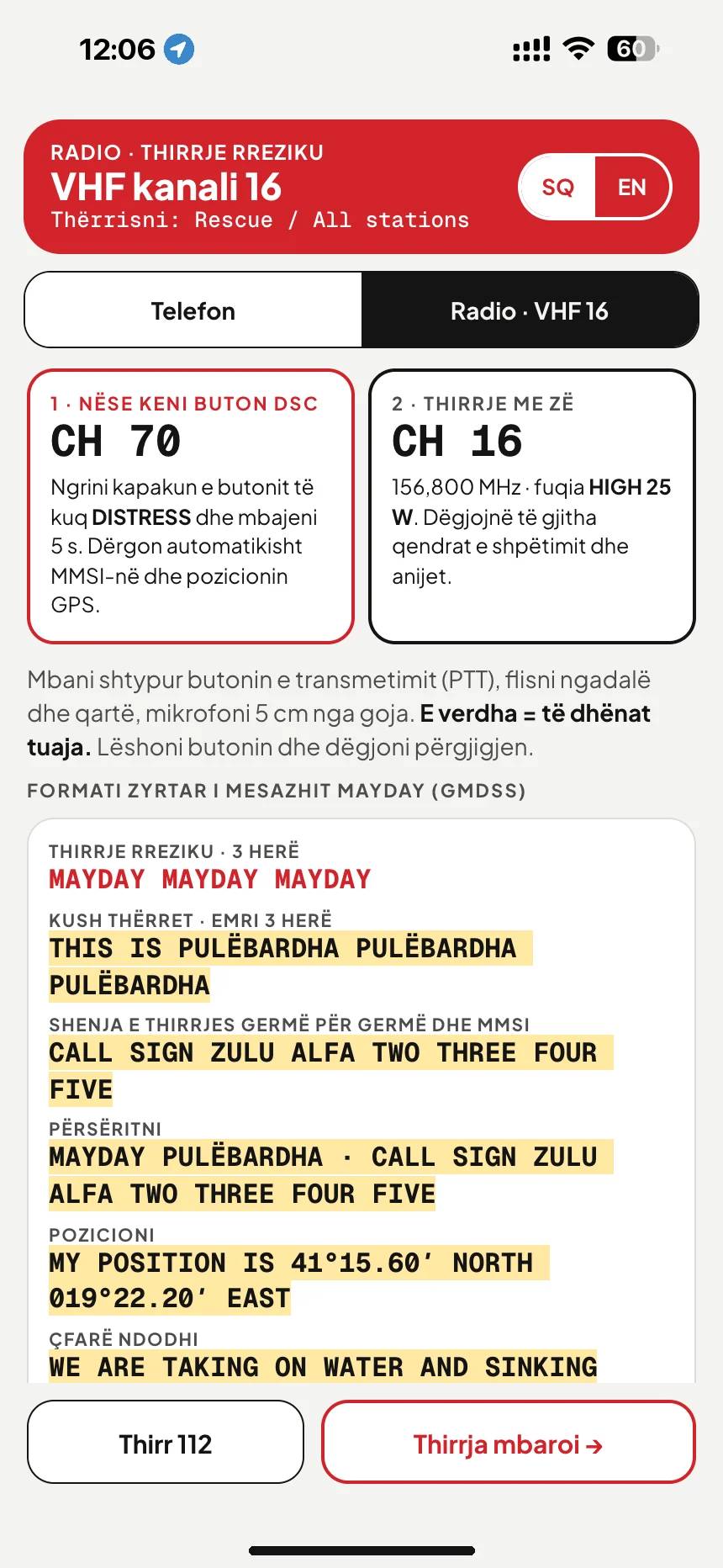 Thirrje MAYDAY në VHF: mesazh rreziku në kanalin 16 me emrin e varkës, shenjën e thirrjes dhe pozicionin · VesselSOS